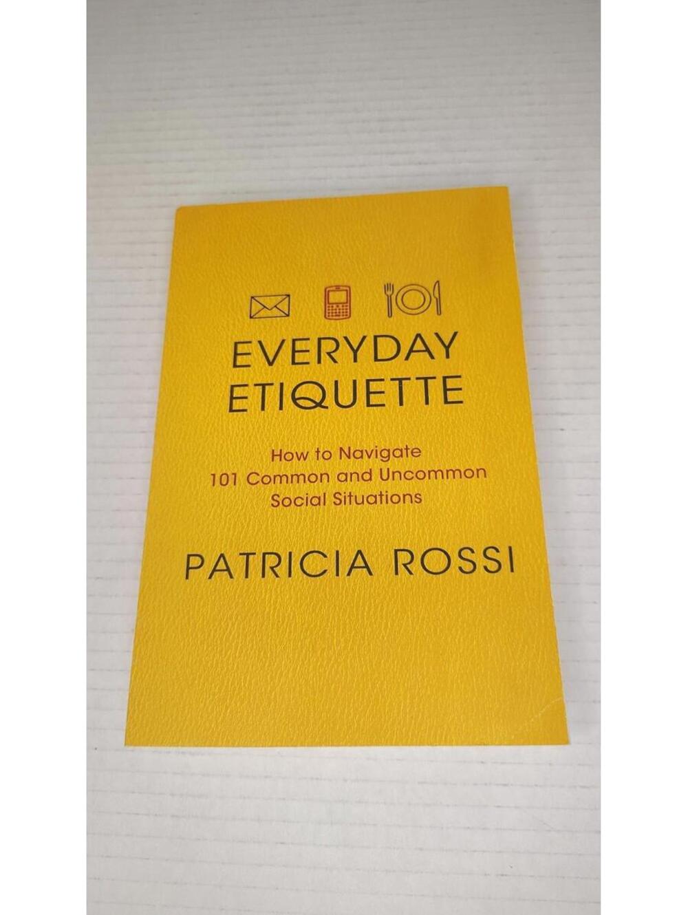 Everyday Etiquette by Patricia Rossi (2011, Paperback, Signed Copy)